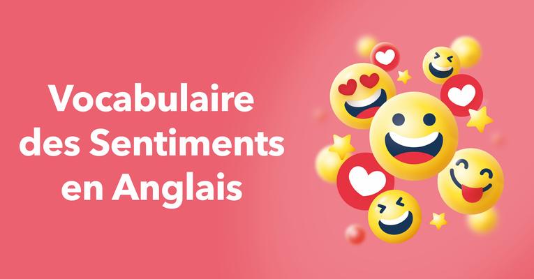 Vocabulaire des sentiments en anglais